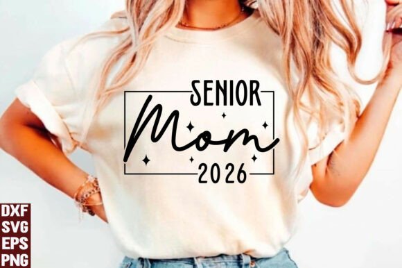 Senior Mom 2026 SVG
